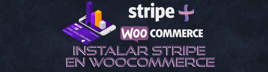 Cómo instalar Stripe en Woocommerce