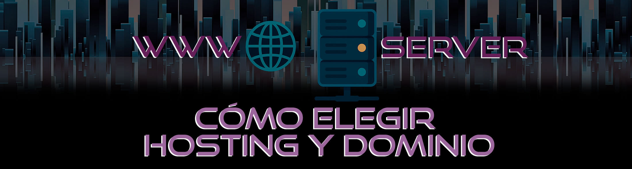 Cómo elegir hosting y dominio